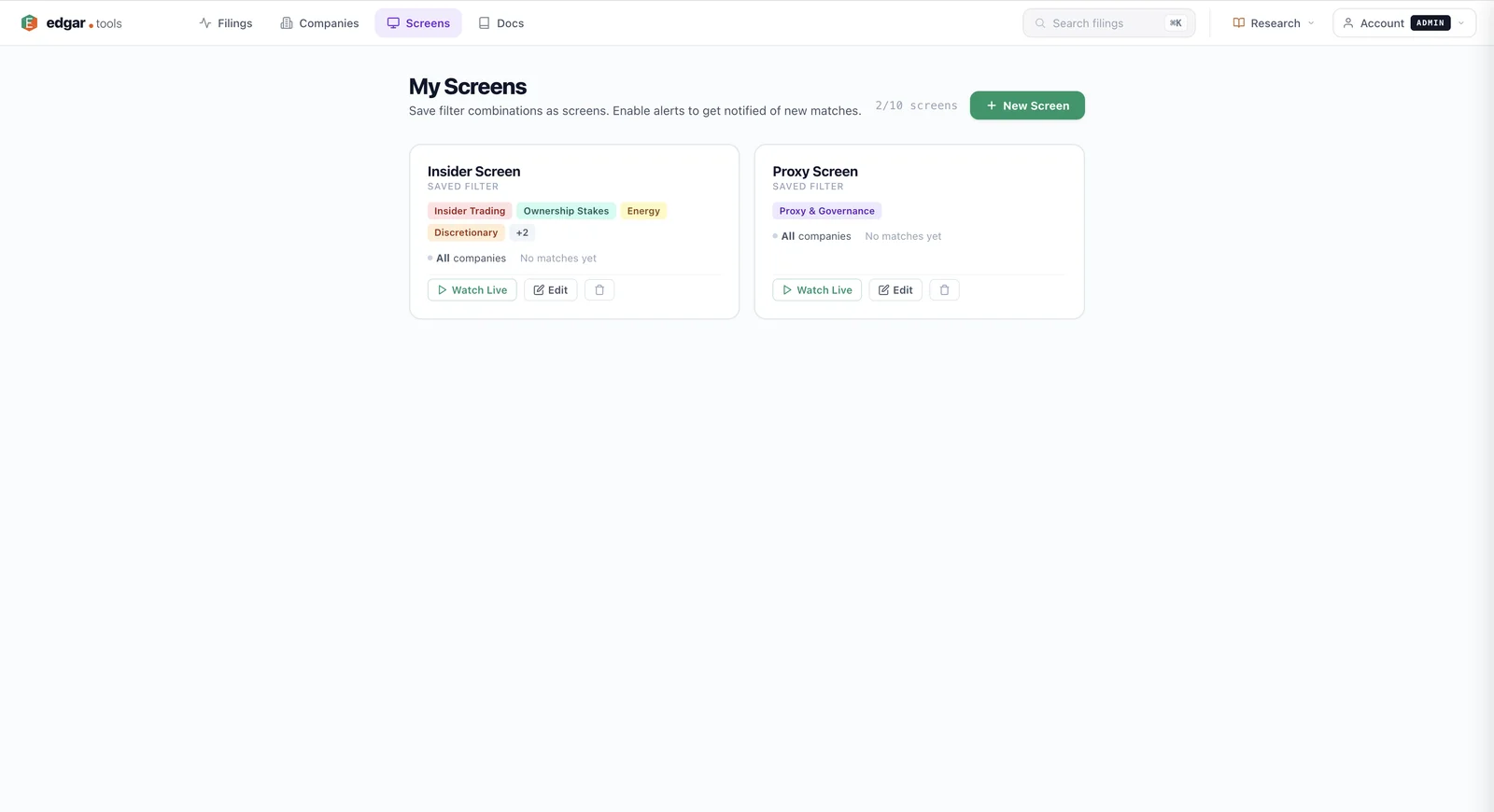My Screens page showing two saved screens — Insider Screen with Insider Trading and Ownership Stakes filter chips, and Proxy Screen with Proxy & Governance — each with Watch Live and Edit actions