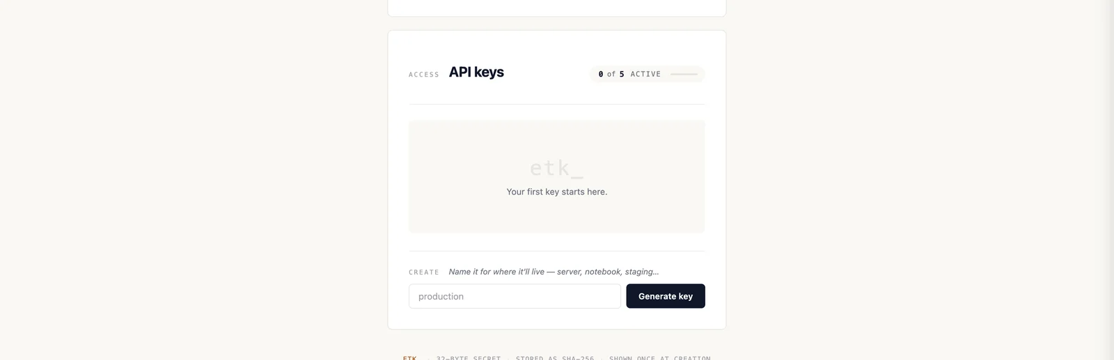 API keys section of the Settings page showing the empty state with the etk_ placeholder, a name input pre-filled with "production", and a Generate key button
